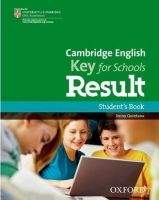 OUP ELT CAMBRIDGE ENGLISH: KEY FOR SCHOOLS RESULT STUDENT´S BOOK - Q...