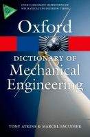 OUP References OXFORD DICTIONARY OF MECHANICAL ENGINEERING (Oxford Paperbac...