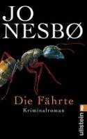 Ullstein Verlag DIE FÄHRTE - NESBO, J.