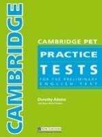 Heinle ELT part of Cengage Lea CAMBRIDGE PET PRACTICE TESTS STUDENT´S BOOK WITH KEY + AUDIO...