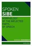 Veronika Zikmundová: Spoken Sibe: Morphology of the Inflected Parts of Speech