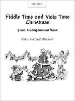 OUP ED FIDDLE TIME and VIOLA TIME: CHRISTMAS PIANO ACCOMPANIMENT BO...