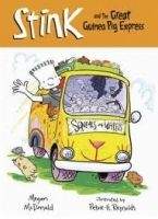 Walker Books Ltd STINK AND THE GREAT GUINEA PIG EXPRESS - MCDONALD, M.