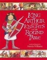 Walker Books Ltd KING ARTHUR AND THE KNIGHTS OF THE ROUND TABLE - WILLIAMS, M...
