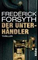 Piper Verlag UNTERHÄNDLER - FORSYTH, F.