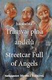 Jiří Brůna: Tramvaj plná andělů  / Streetcar Full of Angels