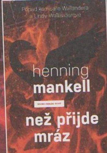Henning Mankell: Než přijde mráz