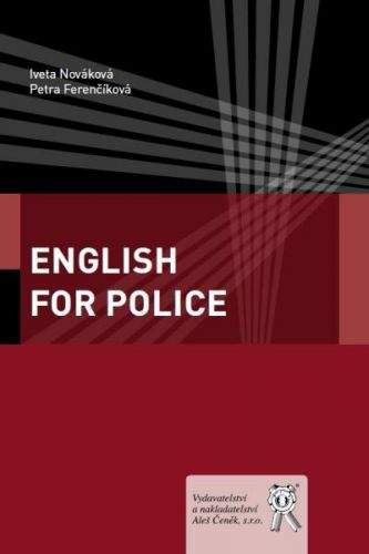 Aleš Čeněk English for Police - Nováková Iveta, Ferenčíková Petra