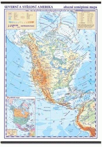 Kartografie PRAHA, a. s. Severní a Střední Amerika - nástěnná obecně zeměpisná mapa -...