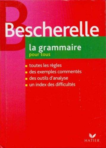 Hachette Livre Bescherelle La grammaire pour tous