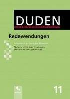 Bibliographisches Institut & F DUDEN Band 11 - REDEWENDUNGEN (4. Auflage) - SCHOLZE, STUBEN...