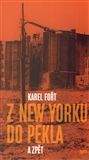 Karel Fořt: Z New Yorku do pekla a zpět