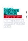 Christophe Dubois, Christophe Deloire: Circus politicus