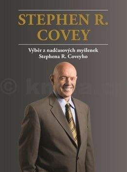 Stephen R. Covey, Aleš Lisa: Výběr z nadčasových myšlenek Stephena R. Coveyho