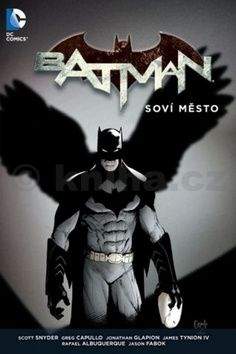 Scott Snyder, Greg Capullo: Batman: Soví město