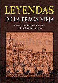 Magdalena Wagnerová: Leyendas de la Praga vieja