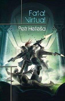 Petr Heteša: Fatal Virtual