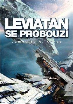 James S. A. Corey: Leviatan se probouzí