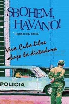 Eduardo Diaz Mauris: Sbohem, Havano!