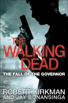 Robert Kirkman, Jay Bonansinga: The Walking Dead