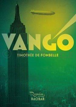 Timothée de Fombelle: Vango