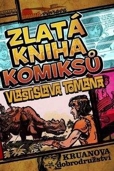 Vlastislav Toman: Zlatá kniha komiksů Vlastislava Tomana
