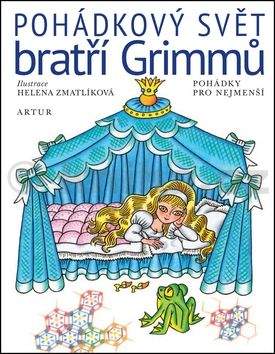 Wilhelm Grimm, Jacob Grimm: Pohádkový svět bratří Grimmů