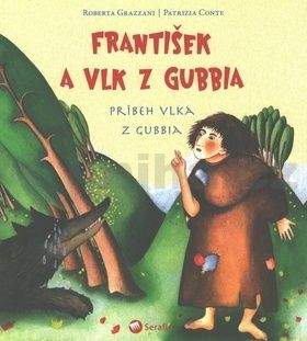 Roberta Grazzani, Patrizia Conte: František a vlk z Gubbia