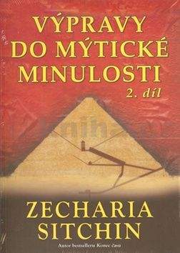 Zecharia Sitchin: Výpravy do mytické minulosti 2