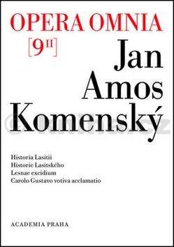 Jan Amos Komenský: Opera omnia 9/II