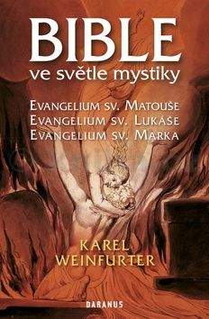 Karel Weinfurter: Bible ve světle mystiky, sv.2