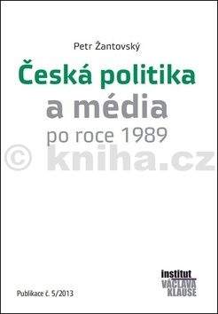 Petr Žantovský: Česká politika a média po roce 1989