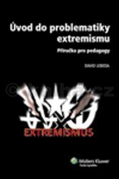 David Lebeda: Úvod do problematiky extremismu
