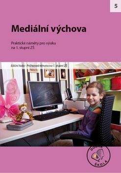 Zuzana Zejdová: Mediální výchova