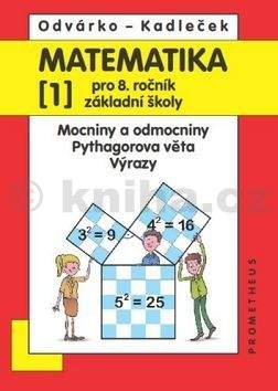 Oldřich Odvárko, Jiří Kadleček: Matematika pro 8. ročník základní školy - 1.díl