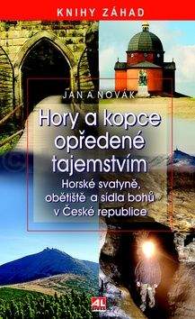 Jan A. Novák: Hory a kopce opředené tajemstvím