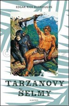 Edgar Rice Burroughs: Tarzanovy šelmy