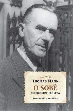Thomas Mann: O sobě