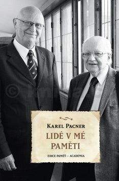 Karel Pacner: Lidé v mé paměti