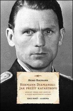 Heiko Hamann: Hermann Diamanski: Jak přežít katastrofu