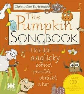Christopher Barickman: The Pumpkin SONGBOOK + CD - Učte děti anglicky pomocí písniček, obrázků a her