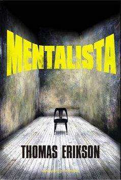 Thomas Erikson: Mentalista