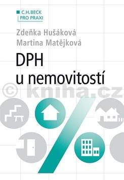 Zdeňka Hušáková, Martina Matějková: DPH u nemovitostí