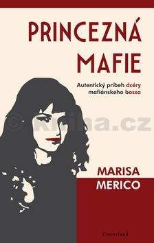 Marisa Merico: Princezná mafie