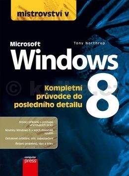 Tony Northrup: Mistrovství v Microsoft Windows 8