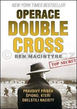 Ben Macintyre: Operace Double Cross