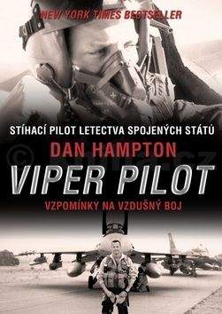 Dan Hampton: Viper Pilot