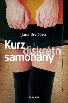 Jana Divišová: Kurz diskrétní samohany