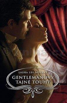 Laura Lee Guhrke: Gentlemanovy tajné touhy