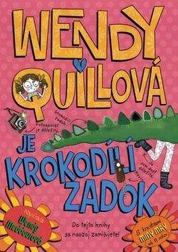 Wendy Meddour: Wendy Quillová je krokodílí zadok